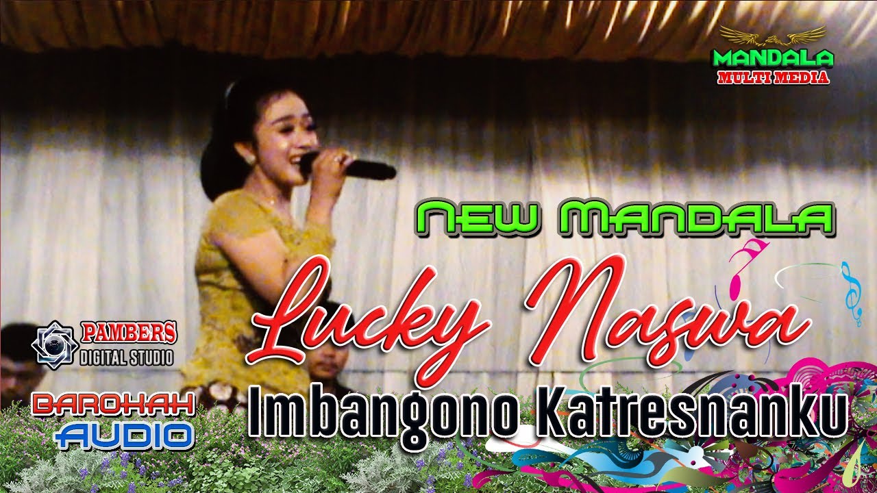 New Mandala "Imbangono Katresnanku" Lucky Naswa - YouTube