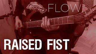 Raised Fist - Flow (Guitar Cover)