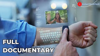 Smart Future 2020 Technology connect to Home & Workplace Documentary