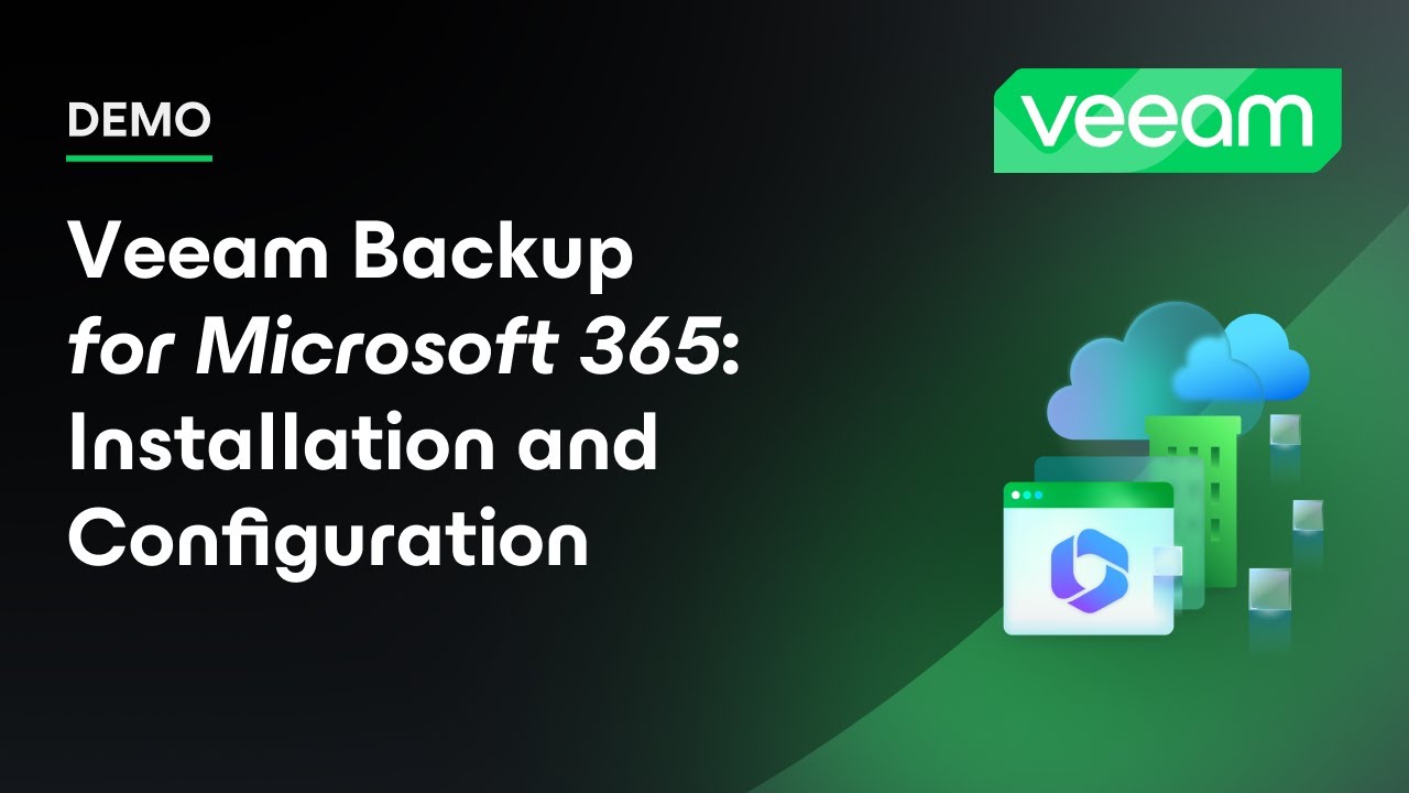 Veeam Backup For Microsoft 365: Installation And Configuration - YouTube