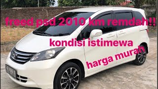 di jual honda freed psd 2010 istimewabergaransi,mobilbekas,mobil murah,siap kirim seluruh indo,lowkm