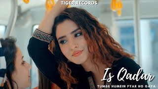 Is Qadar Tumse Humein Pyar Ho Gaya | College Life Love Story | Darshan Raval | New Song | is qadar