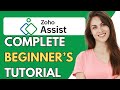 Zoho Assist Tutorial for Beginners 2024 | How To Use Zoho Assist