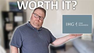 The IHG One Rewards Loyalty Scheme Explained (IS IT WORTH IT?)