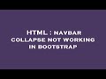 HTML : navbar collapse not working in bootstrap