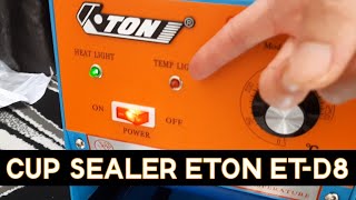 Cup Sealer Eton ET-D8 Review