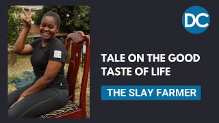 The Slay Farmer: Tale on the Good Taste of Life