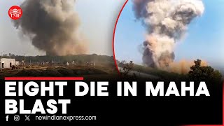 Maha blast: Eight dead, seven others injured in ordinance factory explosion in Bhandara district