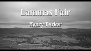 Henry Parker - Lammas Fair (Official Video)