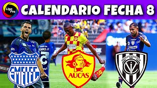Calendario FECHA 8 LigaPro 2024 / Campeonato Ecuatoriano 2024