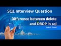 Difference between delete and drop ?- SQL Interview question