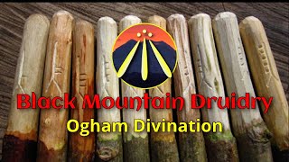 Episode 9 of Black Mountain Druidry TV - Ogham Divination