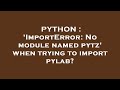 PYTHON : 'ImportError: No module named pytz' when trying to import pylab?