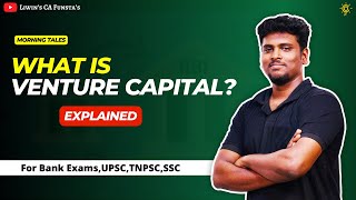 🔴 What is Venture Capital ? 🔥 Explained in Detail | Mr Liwin
