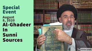 Al-Ghadeer In Sunni Sources | Dr. Sayed Mostafa Al-Qazwini | August 8, 2020