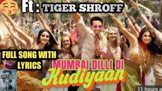 Mumbai dilli di kudiya-full song with ( Lyrics )|student of the year2|Tiger shroff|vayu|ZAM'S LYRICS