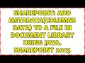 Sharepoint: Add metadata(columns data) to a file in Document Library using java. Sharepoint 2013