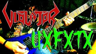 VIOLATOR - UxFxTx (UNITED FOR THRASH) - (Guitar Cover)