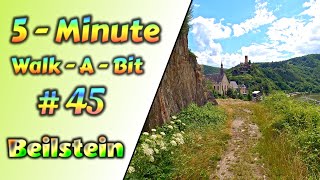 5-Minute-Walk-A-Bit - #45 - Beilstein - Bight de Moselle