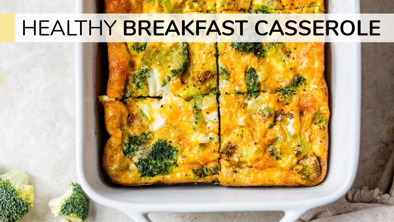 Broccoli Breakfast Casserole Easy Healthy Breakfast Recipe Love To