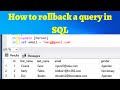16 How to rollback a query in SQL