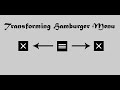 Transforming Hamburger Menu