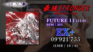 【Arcaea】［最強STRONGER］［FUTURE 11］（09'921'755《EX+》）