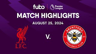 Liverpool FC vs. Brentford FC | PREMIER LEAGUE HIGHLIGHTS | Week 2 | Fubo Canada