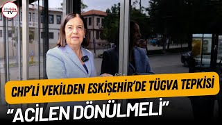 CHP’Lİ VEKİLDEN ESKİŞEHİR’DE TÜGVA TEPKİSİ: “ACİLEN DÖNÜLMELİ”