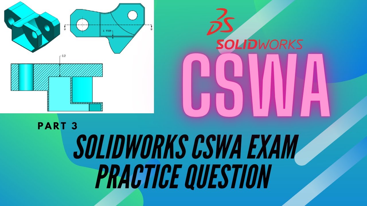 SOLIDWORKS CSWA Exam Practice Question (Part Modeling Part 3) - YouTube