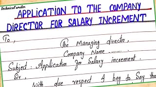 Application for salary increment || Application to the company Director for salary increment