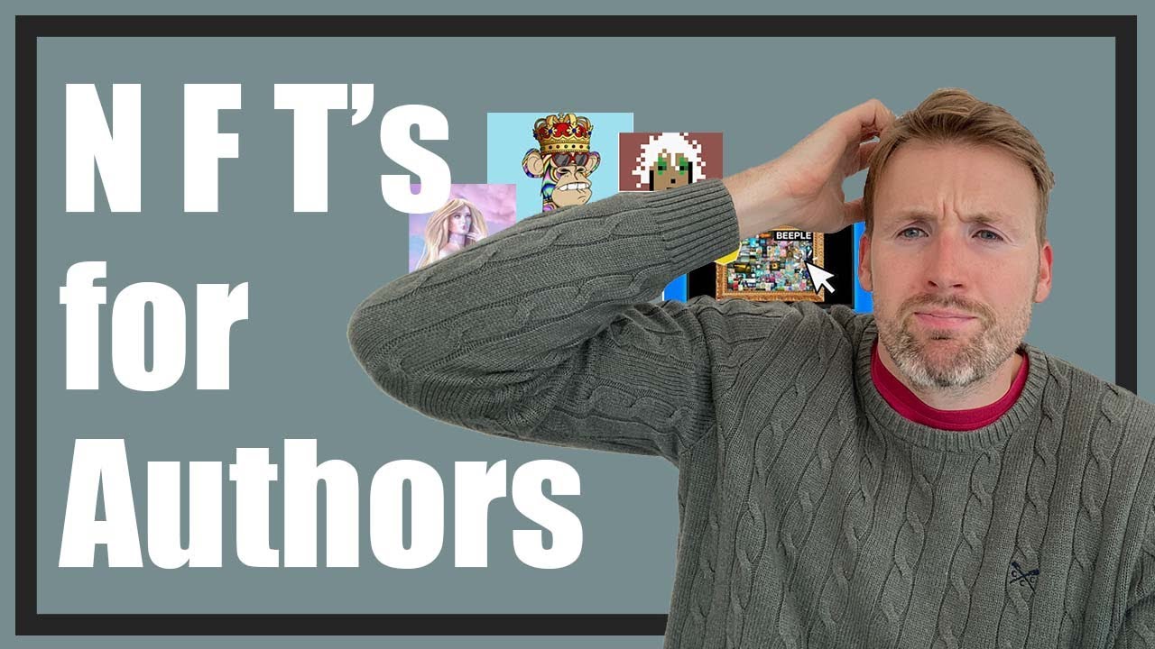 NFT'S FOR AUTHORS - Make More Money From Your Book - YouTube