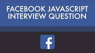 Facebook JavaScript Interview Question | Learn Web Development Now