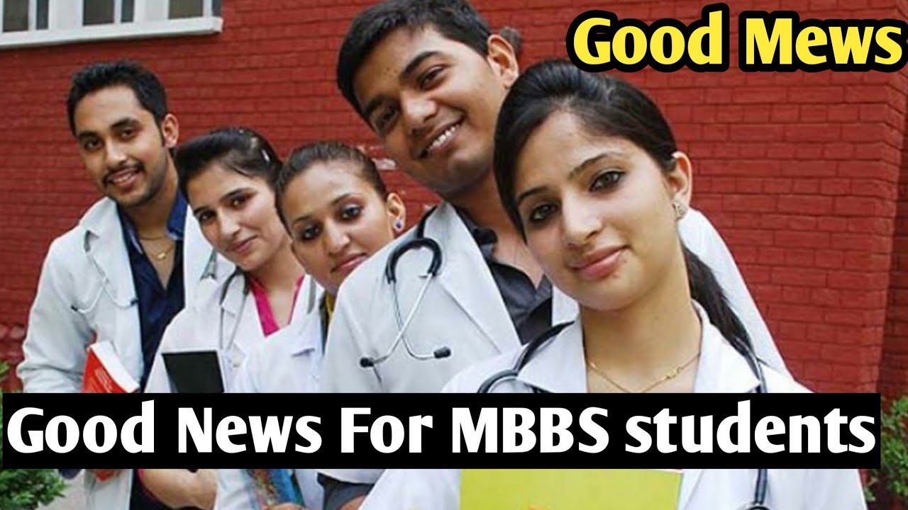 Good News For MBBS Students. Big Step By Govt. - YouTube