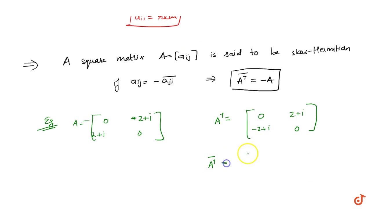 Hermitian And Skew Hermitian Matrix - YouTube