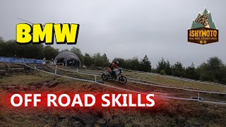 BMW OFF ROAD SKILLS WEEKEND AND CAMPING IN THE DRENCHING RAIN