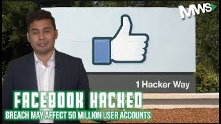 Facebook Hack Affects 50 Million User Accounts