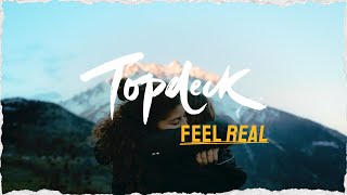 This is Feel Real | Topdeck Travel