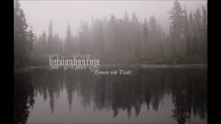 Kalmankantaja - Bones and Dust