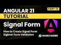 Angular 21 Tutorial for Beginners | Signal Form & Validation | Part -12
