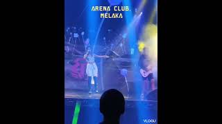 Arena Club, Melaka