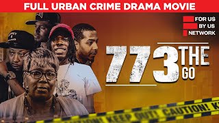 773 | Full Urban Crime Drama Movie | Free HD Thriller Film | @ForUsByUsNetwork