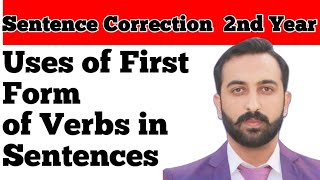 Uses of First Form of Verbs | Sentence Correction 2nd Year Part 14