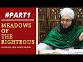 Meadows Of The Righteous | Introduction To Riyad As-Saliheen & Imam Nawawi | Part 1