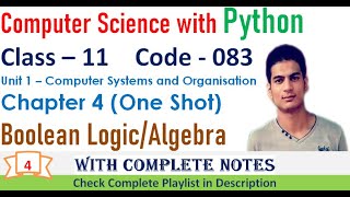 Boolean Logic/Algebra (Revision) | Chapter 4 | Class 11 Computer Science with Python | One Shot