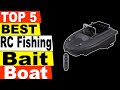 TOP 5 Best RC Fishing Bait Boat Review 2021