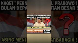 GEMPAR ! PERNYATAAN TERBARU PRABOWO❗️BULAN DEPAN ADA KEJUTAN BESAR ! RAKYAT BAHAGIA ! ASING PANIK 😱