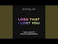 Loss That I Lost You (feat. Yael Santé & Dear Evergreen)