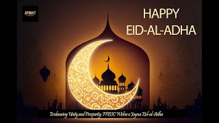 Embracing Unity and Prosperity: IFBIC Wishes a Joyous Eid-al-Adha