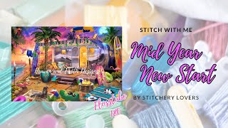 MID YEAR New Start FLOSSTUBE #180 HAED California Dreaming | Stitch with me | STITCHERY LOVERS